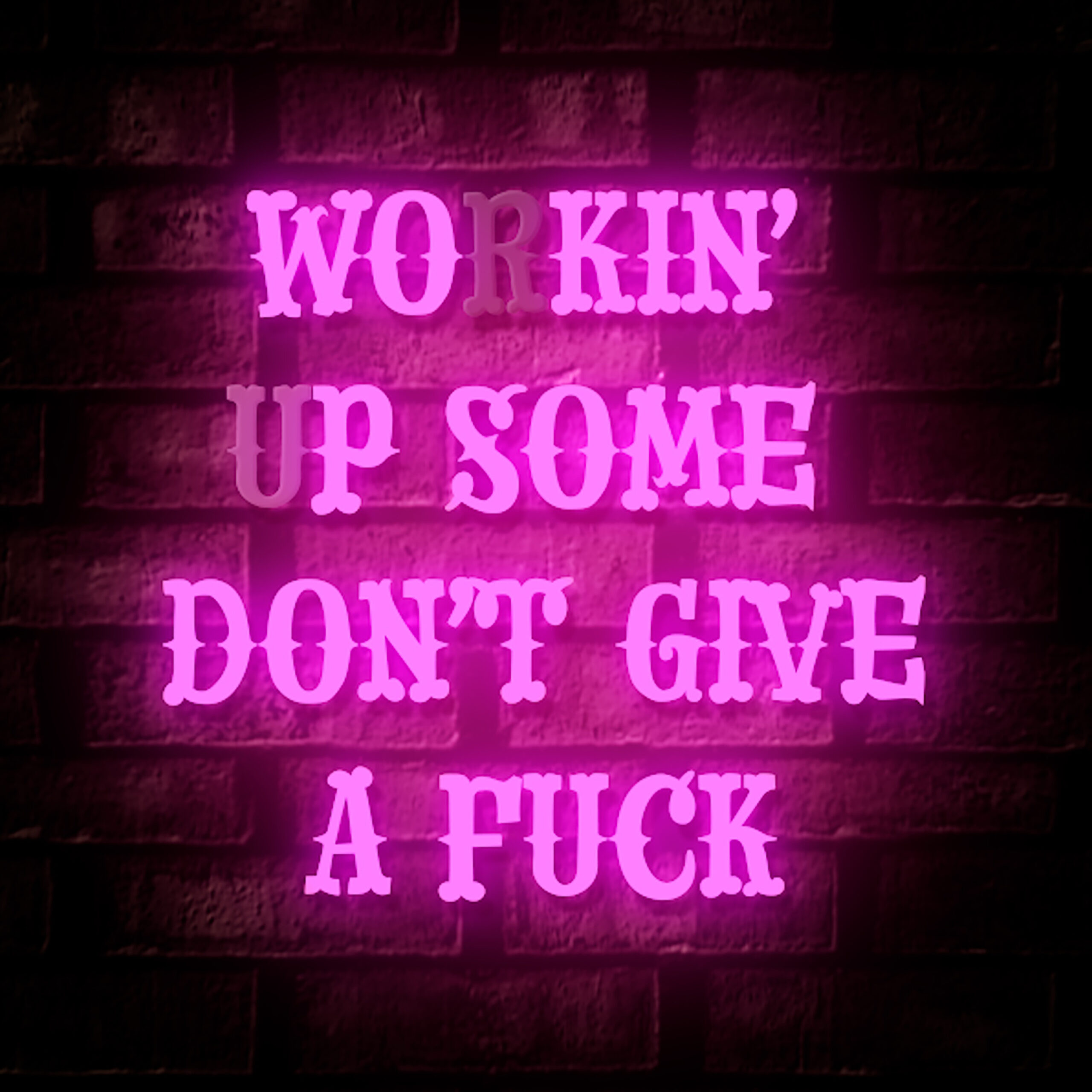 cover art for the single "Workin' Up Some Don't Give a Fuck" by Bryn Ryder